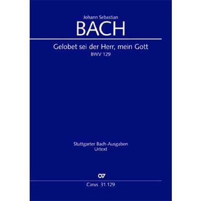 9790007094324 - Kantate 129 gelobet sei der Herr mein Gott BWV 129