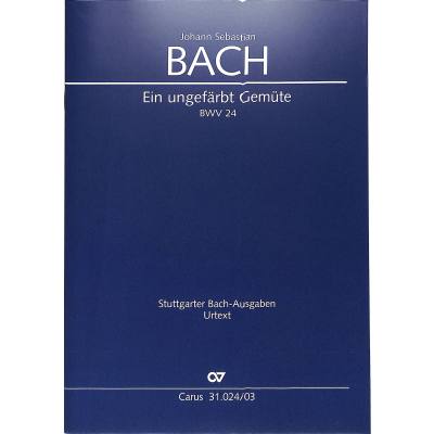 9790007097011 - Kantate 24 Ein ungefärbt Gemüte BWV 24
