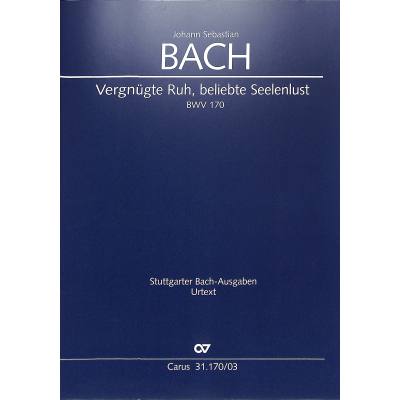 9790007097042 - Kantate 170 vergnügte Ruh beliebte Seelenlust BWV 170