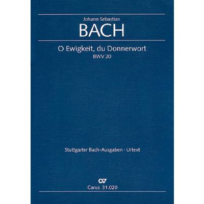 9790007102982 - Kantate 20 O Ewigkeit du Donnerwort BWV 20