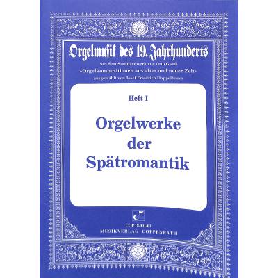 9790007115944 - Orgelwerke der Spätromantik