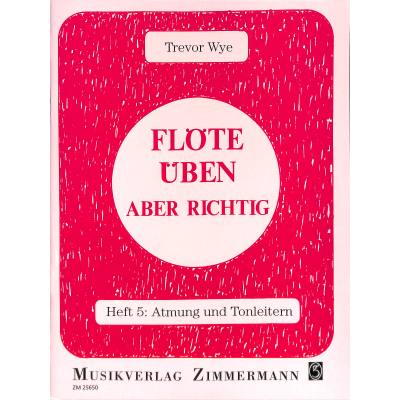 9790010256504 - Flöte üben 5 - Atmung + Tonleitern