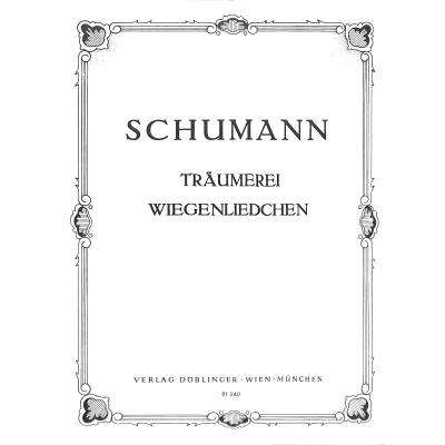 9790012160434 - Träumerei op 15 7   Wiegenliedchen 9790012160434 - Träumerei op 15 7   Wiegenliedchen