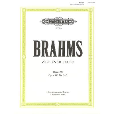 9790014019624 - Zigeunerlieder op 103 · op 112 3-6 für 4 Singstimmen und Klavier - Johannes Brahms Kartoniert (TB) 9790014019624 - Zigeunerlieder op 103 · op 112 3-6 für 4 Singstimmen und Klavier - Johannes Brahms Kartoniert (TB)
