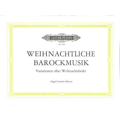 9790014066987 - Noten Weihnachtliche Barockmusik EP 8468 Klavier Cembalo Orgel Traugott Fedtke