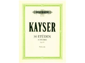 9790014072001 - Kayser Heinrich Ernst - GEBRAUCHT 36 Etüden op 20 für Violine - Preis vom 15112023 060513 h