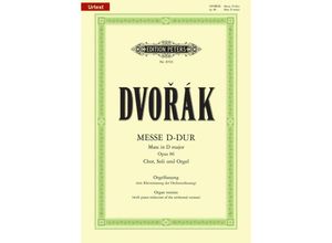 9790014102593 - Messe D-Dur op86 für Chor Soli und Orgel oder Orchester Orgelfassung m Klavierauszug der Orchesterfassung - Antonin Dvorak Kartoniert (TB)