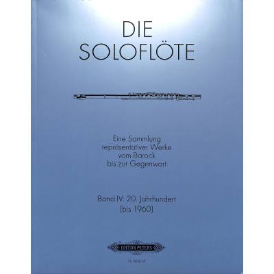 9790014107222 - Die Soloflöte 4 - Kompositionen von 1900-1960