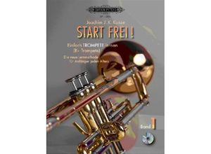 9790014111120 - Start frei! Einfach Trompete lernen (B-Trompete) m Audio-CDBd1 - Joachim J K Kunze Kartoniert (TB)