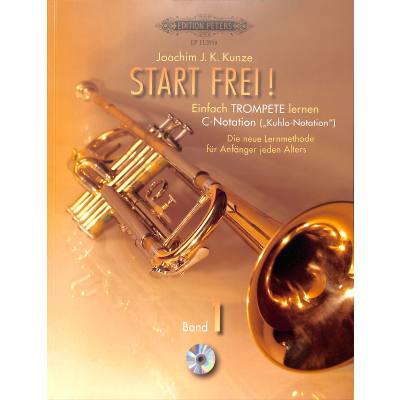 9790014111571 - Start frei! Einfach Trompete lernen - C-Notation (Kuhlo-Notation) m Audio-CD - Joachim J K Kunze Kartoniert (TB) 9790014111571 - Start frei! Einfach Trompete lernen - C-Notation (Kuhlo-Notation) m Audio-CD - Joachim J K Kunze Kartoniert (TB)
