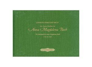 9790014126001 - Die Clavier-Büchlein für Anna Magdalena Bach 1722 & 1725 für Klavier teilweise mit Gesang - Johann Sebastian Bach Leinen