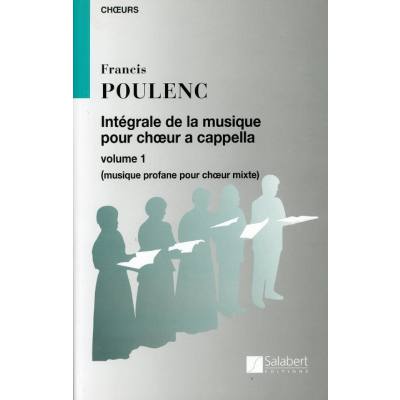 9790048004023 - Integrale de la musique pour choeur a cappella 1 | Musique profane pour choeur mixte