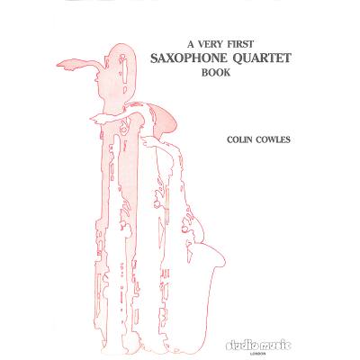 9790050006718 - A VERY FIRST SAXOPHONE QUARTET BOOK