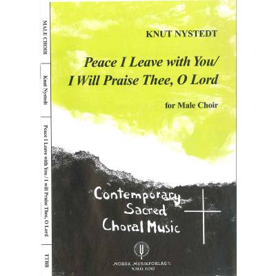 9790065101804 - Peace I leave with you + I will praise thee o lord