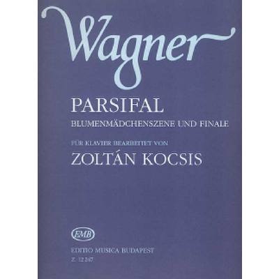 9790080122471 - Parsifal (Blumenmädchenszene + Finale)