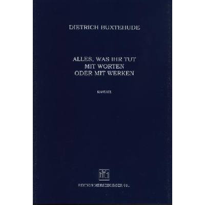 9790200709421 - Alles was ihr tut mit Worten oder mit Werken BUXWV 4