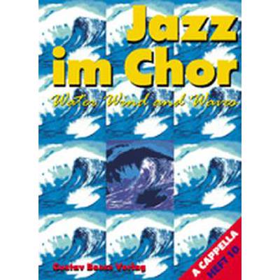 9790201104805 - Jazz im Chor 10 - Water wind and waves