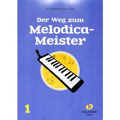 9790201325811 - Der Weg zum Melodica Meister 1