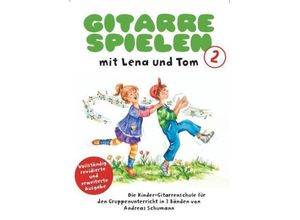 9790201633428 - Gitarre Spielen mit Lena & Tom - Band 2Bd2 - Andreas Schumann Kartoniert (TB)