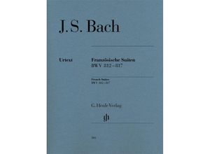 9790201805931 - Johann Sebastian Bach - Französische Suiten BWV 812-817 - Johann Sebastian Bach - Französische Suiten BWV 812-817 Kartoniert (TB)