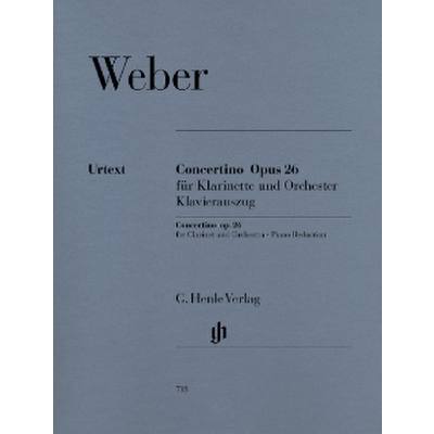9790201807188 - Concertino op26 für Klarinette und Orchester Klavierauszug - Carl Maria von - Concertino op 26 für Klarinette und Orchester Weber Kartoniert (TB) 9790201807188 - Concertino op26 für Klarinette und Orchester Klavierauszug - Carl Maria von - Concertino op 26 für Klarinette und Orchester Weber Kartoniert (TB)