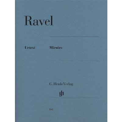 9790201808420 - G Henle Urtext-Ausgabe Maurice Ravel - Miroirs - Maurice Ravel - Miroirs Kartoniert (TB) 9790201808420 - G Henle Urtext-Ausgabe Maurice Ravel - Miroirs - Maurice Ravel - Miroirs Kartoniert (TB)