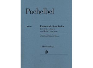 9790201809632 - Kanon und Gigue in D-Dur für 3 Violinen und Basso continuo Cembalopartitur u Violinstimmen - Johann - Kanon und Gigue D-dur für drei Violinen und Basso continuo Pachelbel Kartoniert (TB)