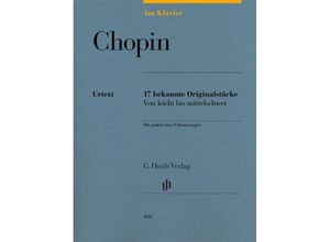 9790201818108 - Frédéric Chopin - Am Klavier - 17 bekannte Originalstücke - Frédéric Chopin - Am Klavier - 17 bekannte Originalstücke Kartoniert (TB)