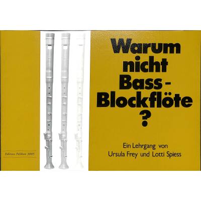 9790202840160 - Warum nicht Bassblockflöte