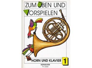 9790203420934 - Zum Üben und Vorspielen Horn + KlavierH1 - Gerd Philipp Geheftet