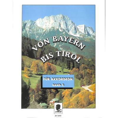 9790203910947 - Von Bayern bis Tirol 2 9790203910947 - Von Bayern bis Tirol 2