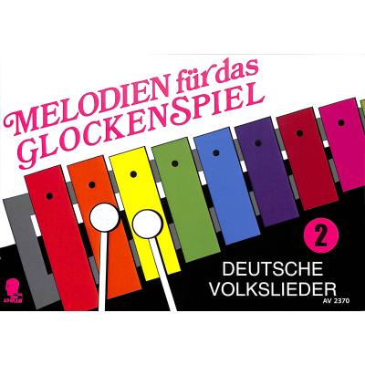 9790203911425 - Noten Melodien für Glockenspiel Deutsche Volkslieder AV 2370