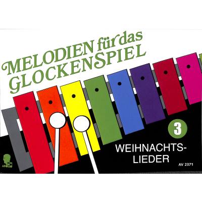 9790203911432 - Melodien für das Glockenspiel 3 - Weihnachtslieder