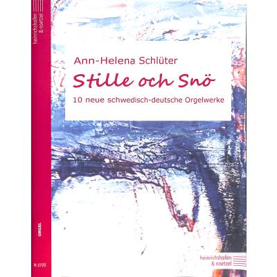 9790204427253 - Stille och snö | 10 neue schwedisch deutsche Orgelwerke