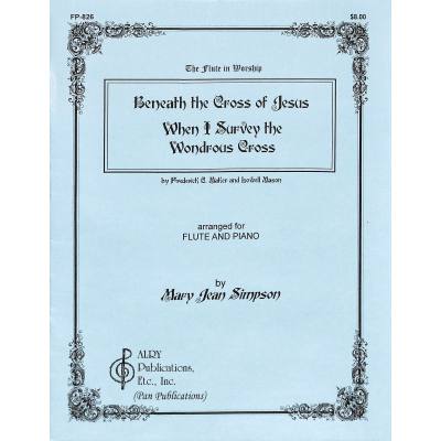 9790302110026 - Beneath the cross of Jesus (when I survey the wondrous cross)