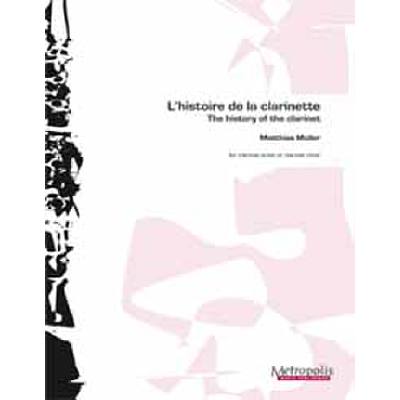 9790365064588 - Lhistoire de la clarinette | The history of the clarinet