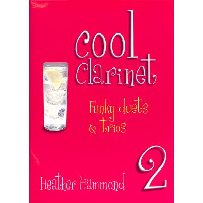 9790570246908 - Cool clarinet 2 - funky duets + trios grade 4-5