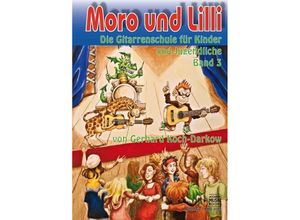 9790700253523 - Moro und Lilli Die Gitarrenschule für Kinder und JugendlicheBd3 - Gerhard Koch-Darkow Kartoniert (TB)