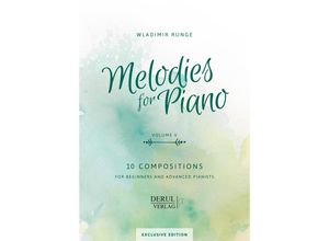 9790900011657 - MELODIES for PIANO VOLUME V 10 COMPOSITIONS Geheftet