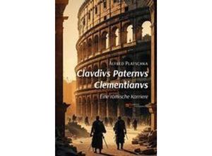 9791220136020 - Clavdivs Paternvs Clementianvs - Alfred Platschka Taschenbuch