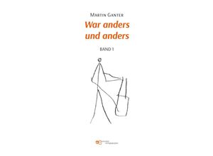 9791220138017 - WAR ANDERS UND ANDERS - Martin Ganter Taschenbuch