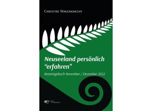 9791220139977 - NEUSEELAND PERSÖNLICH ¿ERFAHREN¿ - Christine Wagenknecht Taschenbuch