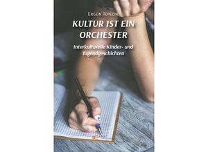 9791220143806 - KULTUR IST EIN ORCHESTER - Ergün Tepecik