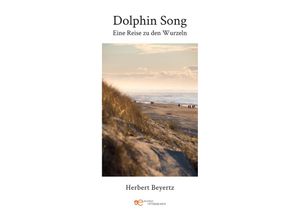 9791220146135 - DOLPHIN SONG - Herbert Beyertz Taschenbuch