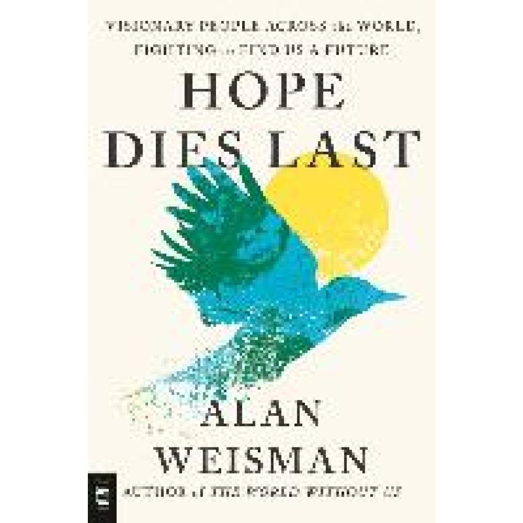 9798217047093 - Weisman Alan Hope Dies Last
