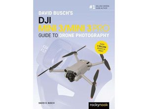 9798888141328 - David Buschs DJI Mini 3 Mini 3 Pro Guide to Drone Photography - David Busch Kartoniert (TB)