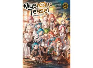 9798888434352 - Mushoku Tensei Jobless Reincarnation (Light Novel) Vol 26 - Rifujin Na Magonote Kartoniert (TB)