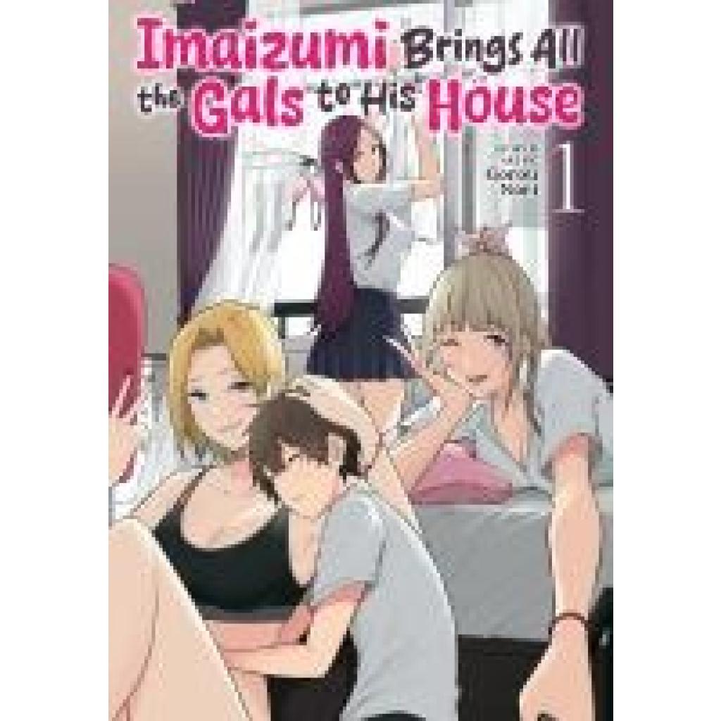 9798891607354 - Nori Gorou Imaizumi Brings All the Gals to His House Vol 1