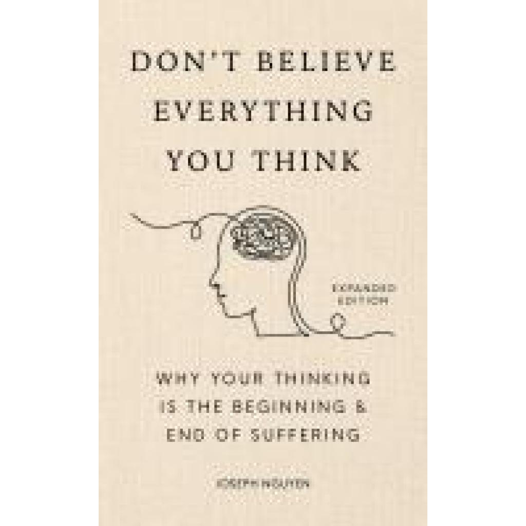 9798893310153 - Nguyen Joseph Don	 Believe Everything You Think (Expanded Edition)