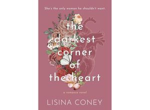 9798987758359 - Darkest Corner of the Heart - Lisina Coney Kartoniert (TB)